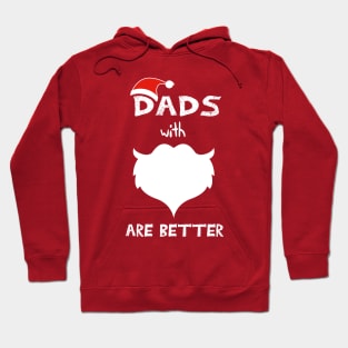 Dads With Beards Are Better Funny saying Hoodie